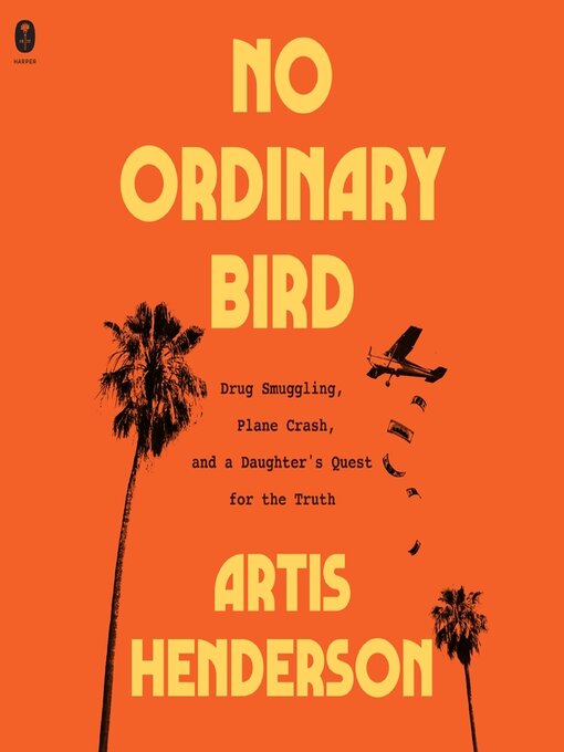 Title details for No Ordinary Bird by Artis Henderson - Available